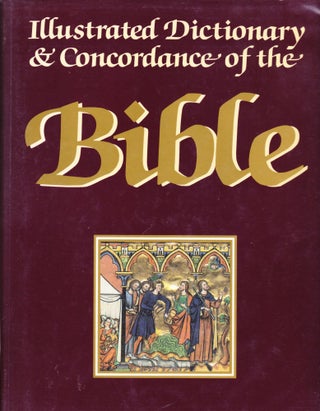 Item #1000 Illustrated Dictionary & Concordance of the Bible. Geoffrey Wigoder, Benedict T....