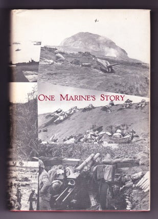 Item #1002 One Marine's Story. John Seymour Lechter, U. S. M. C., Brig. Gen