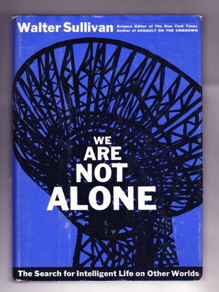 Item #1010 We Are Not Alone, The Search for Intelligent Life on Other Worlds. Walter...