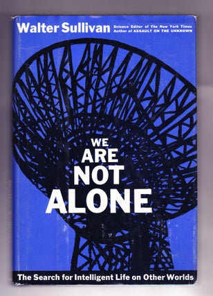 Item #1010 We Are Not Alone, The Search for Intelligent Life on Other Worlds. Walter Sullvan
