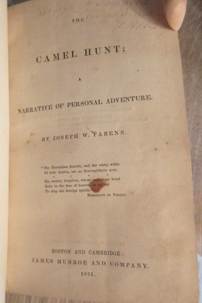 Item #1021 Camel Hunt; A Narrative of Personal Adventure. Joseph W. Fabens.