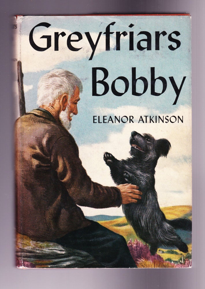 Item #1033 Greyfriars Bobby. Eleanor Atkinson.
