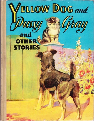 Item #1041 Yellow Dog and Pussy Gray and Other Stories