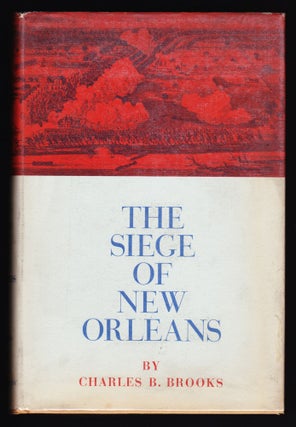 Item #106 The Siege of New Orleans. Charles B. Brooks