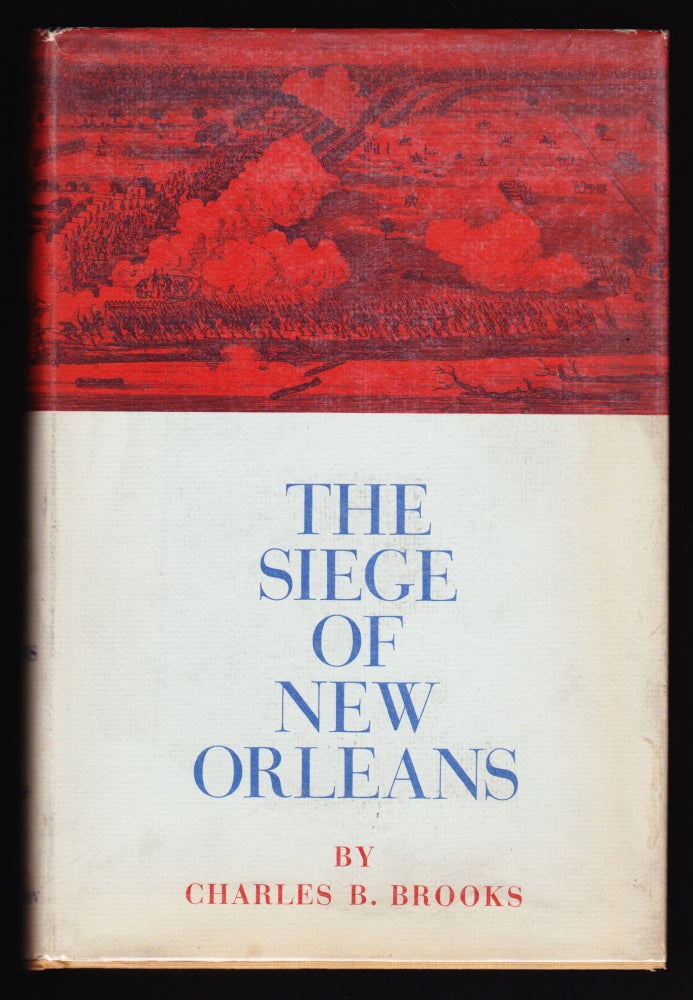 Item #106 The Siege of New Orleans. Charles B. Brooks.