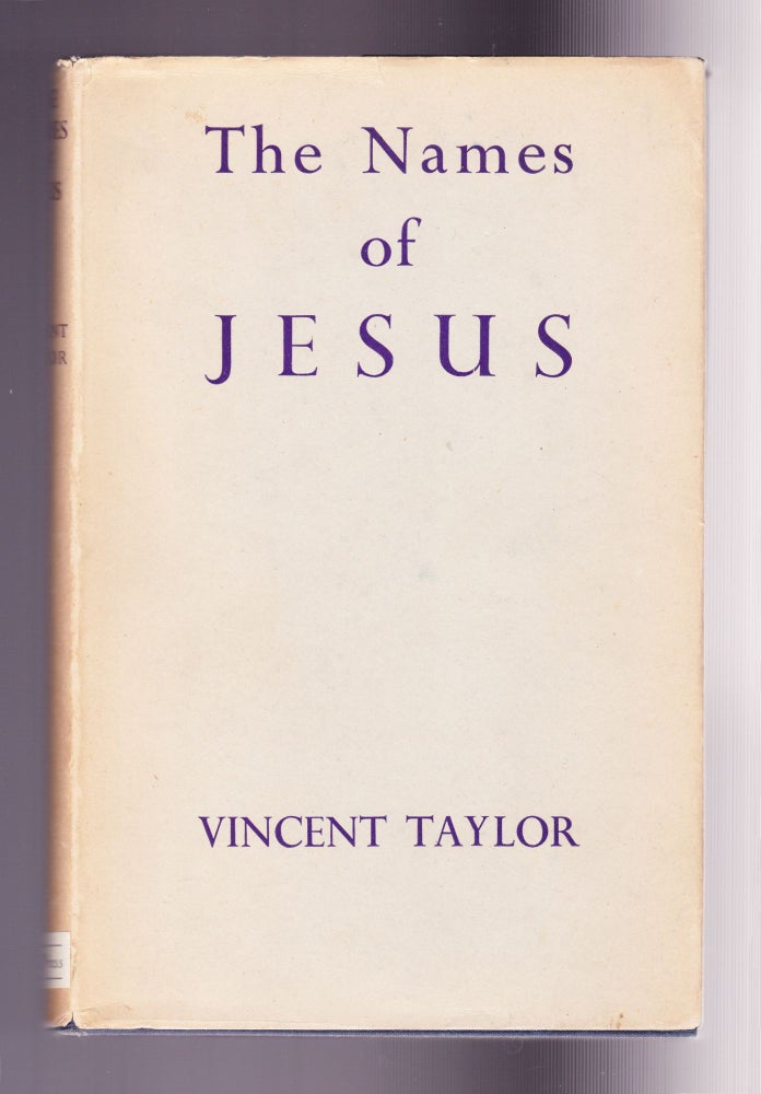 Item #1062 The Names of Jesus. Vincent Taylor.