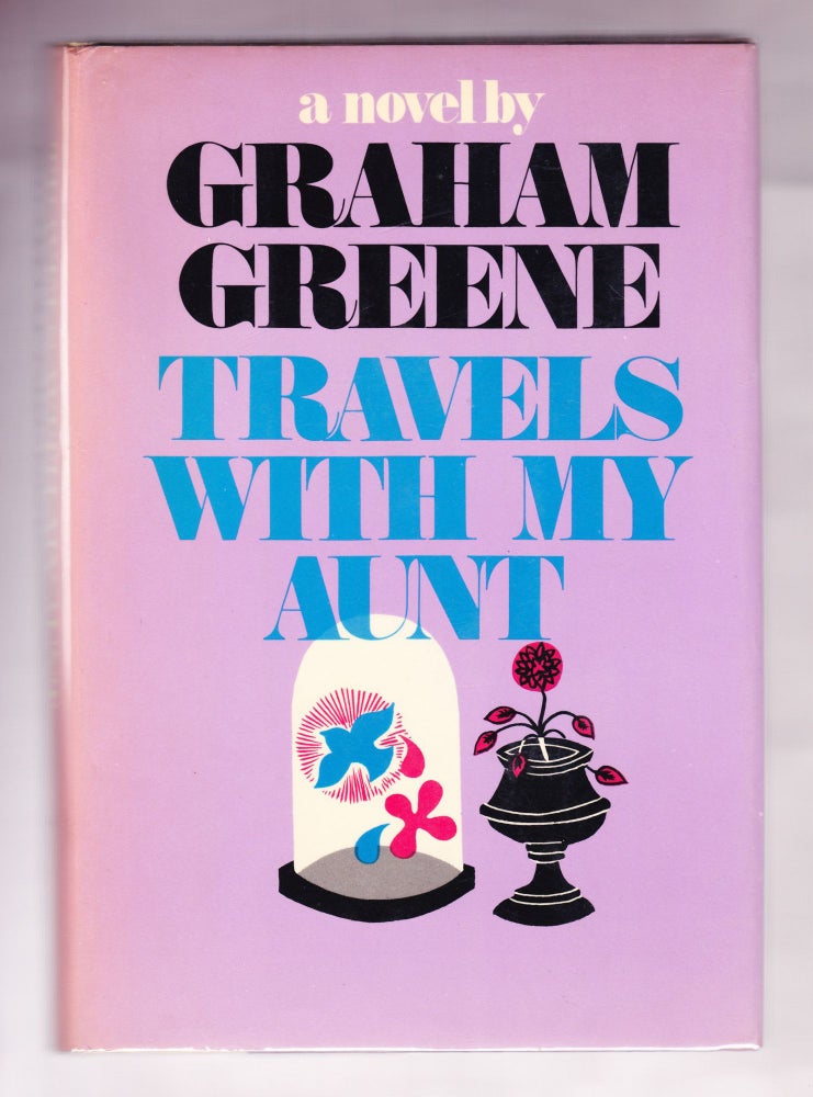 Item #1078 Travels with my Aunt. Graham Greene.