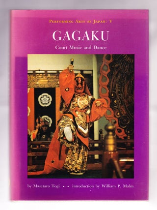 Item #1088 Gagaku, Court Music and Dance. Masataro Togi