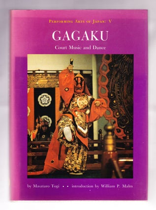 Item #1088 Gagaku, Court Music and Dance. Masataro Togi