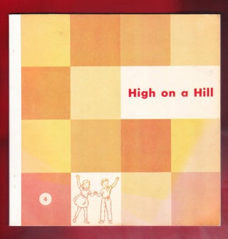 Item #1089 High on a Hill. Mabel O'Donnell, Selma Coughlan
