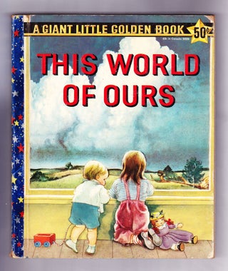 Item #1090 This World of Ours. Jane Werner Watson