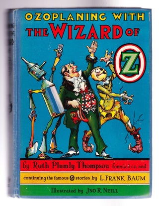 Item #1107 Ozoplaning with the Wizard of Oz. Ruth Plumly Thompson