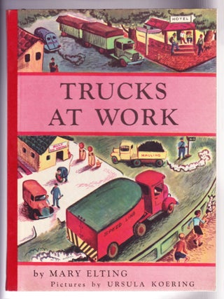 Item #1119 Trucks at Work. Mary Elting