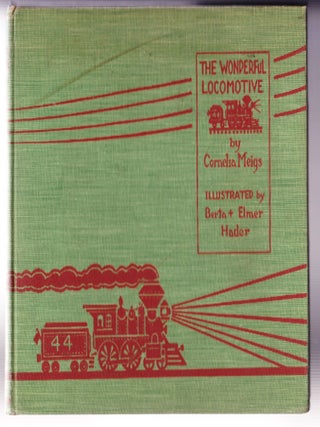 Item #1121 The Wonderful Locomotive. Cornelia Meigs