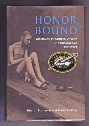 Item #1144 Honor Bound, American Prisoners of War in Southeast Asia, 1961-1973 - Signed by Fred...