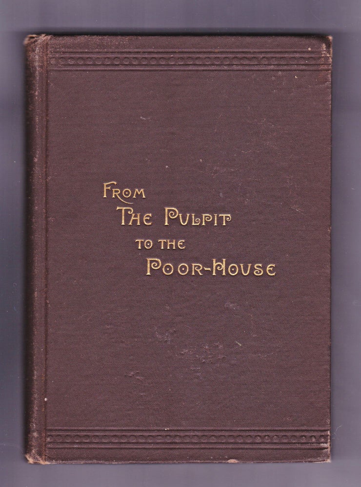 Item #1146 From the Pulpit to the Poor-House and Other Romances of the Methodist Itinerancy. Jay Benson Hamilton.
