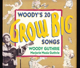 Item #115 Woody's 20 Grow Big Songs. Woody Guthrie, Marjorie Mazia Guthrie