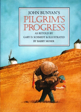 Item #1161 John Bunyan's Pilgrim's Progress. Gary D. Schmidt