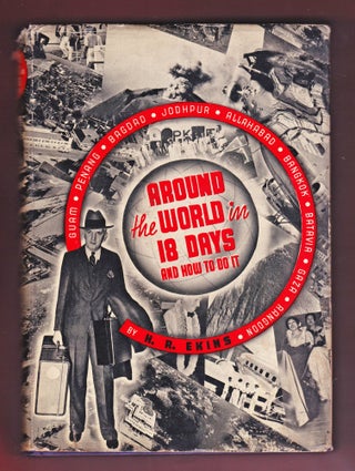 Item #1163 Around the World in 18 Days and How to Do It. Eakins. H. R