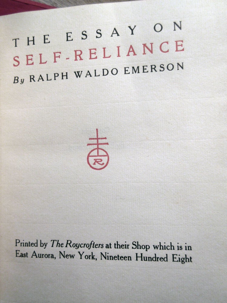 Item #1168 The Essay on Self-Reliance. Ralph Waldo Emerson.