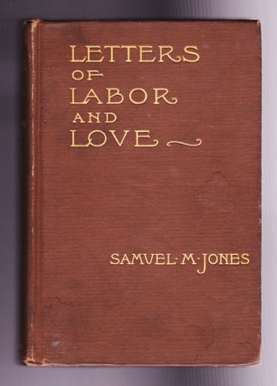 Item #1173 Letters of Labor and Love (Signed?). Samuel M. Jones