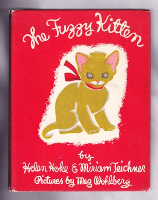 Item #1182 The Fuzzy Kitten. Helen Hoke, Miriam Teichner