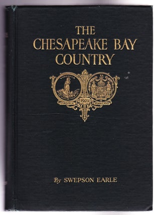 Item #1207 The Chesapeake Bay Country. Swepson Earle
