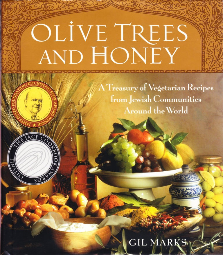 Item #1208 Olive Tree and Honey, A Treasury of Vegetarian Recipes from Jewish Communities Around the World. Gil Marks.