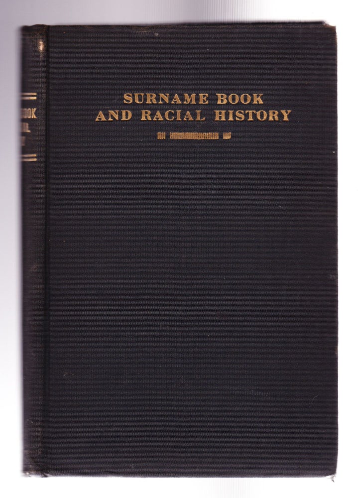 Item #1224 Surname Book and Racial History, A Compilation and Arrangement of Genealogical and Historical Data for use by the Students and Members of the Relief Society of the Church of Jesus Christ of Latter-day Saints. Susa Young Gates Gates, and Compiler.