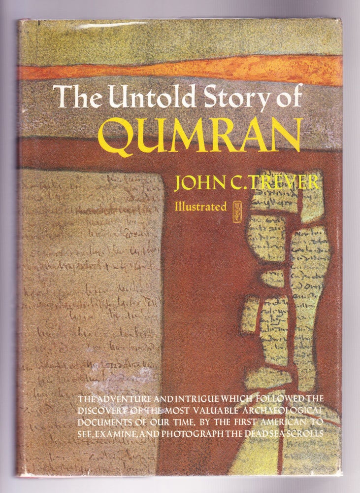 Item #1229 The Untold Story of Qumran (Signed). John C. Trever.