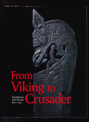 Item #124 From Viking to Crusader, Scandinavia and Europe 800-1200