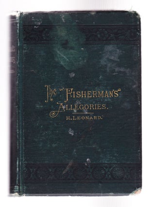 Item #1256 The Fisherman's Allegories. Henry Leonard, Ohio, Basil