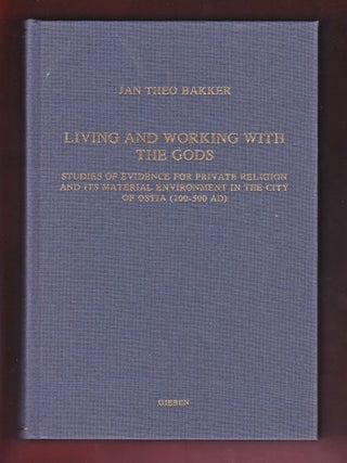 Item #1262 Living and Working with the Gods, Studies of Evidence for Private Religion...