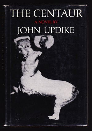 Item #128 The Centaur. John Updike