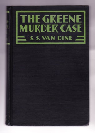 Item #1287 The Greene Murder Case, A Philo Vance Story. S. S. Van Dine