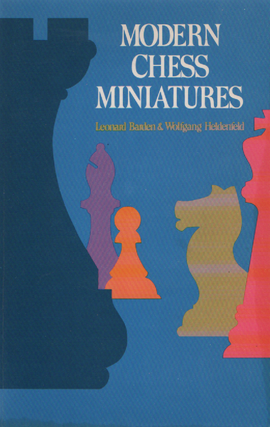 Item #1344 Modern Chess Miniatures. Barden and Heidenfeld