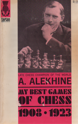 Item #1347 My Best Games of Chess. A. Alekhine