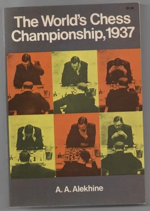 Item #1369 The World's Chess Championship, 1937. A. A. Alekhine