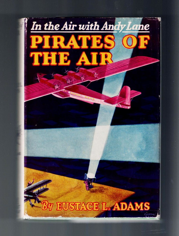 Item #1374 Pirites of the Air. Eustace Adams.
