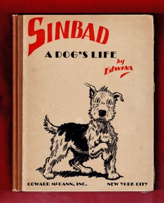 Item #1426 Sinbad, A Dog's Life. Edwina