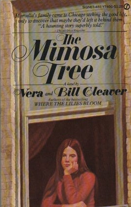 Item #1445 The Mimosa Tree. Vera and Bill Cleaver