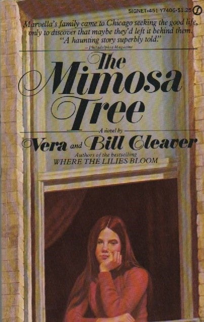 Item #1445 The Mimosa Tree. Vera and Bill Cleaver.