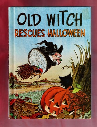 Item #1474 Old Witch Rescues Halloween (signed). Wende and Harry Devlin