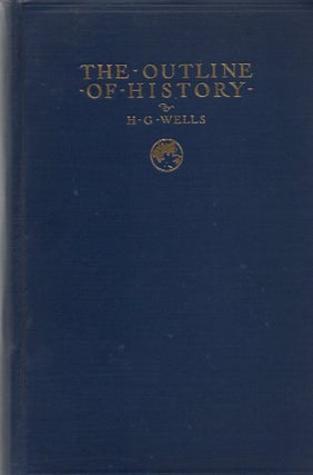 Item #1511 The Outline of History. H. G. Wells