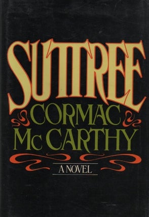 Item #1544 Suttree. Cormac McCarthy