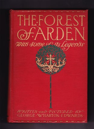 Item #155 The Forest of Arden with some of its Legends (of Castle-Knight and Maid, of the winding...