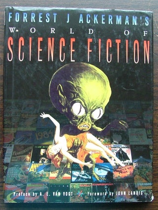 Item #160 Forrest J. Ackerman's World of Science Fiction. Forrest J. Ackerman