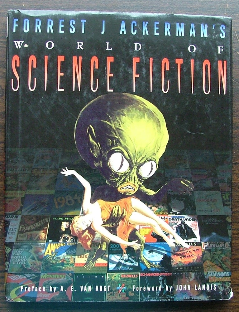 Item #160 Forrest J. Ackerman's World of Science Fiction. Forrest J. Ackerman.