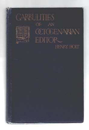 Item #1617 Garrulities of an Octogenarian Editor, with Other Essays Somewhat...