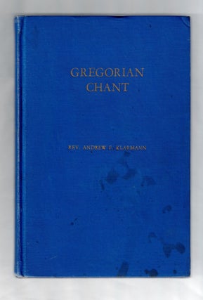 Item #1623 Gregorian Chant, A Textbook for Seminaries, Novitiates and Secondary Schools. Rev....